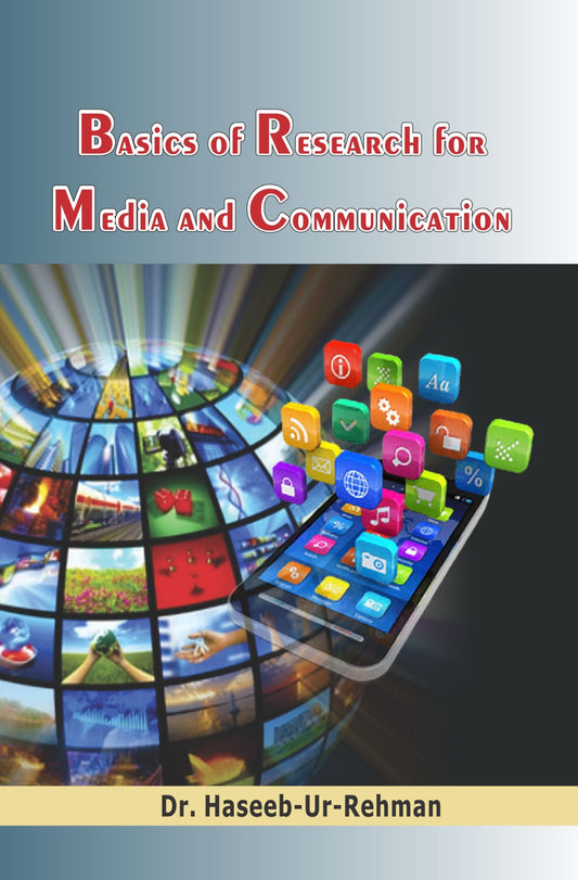 Basic of Research For Media And Communications | Dr Haseeb Ur Rehman