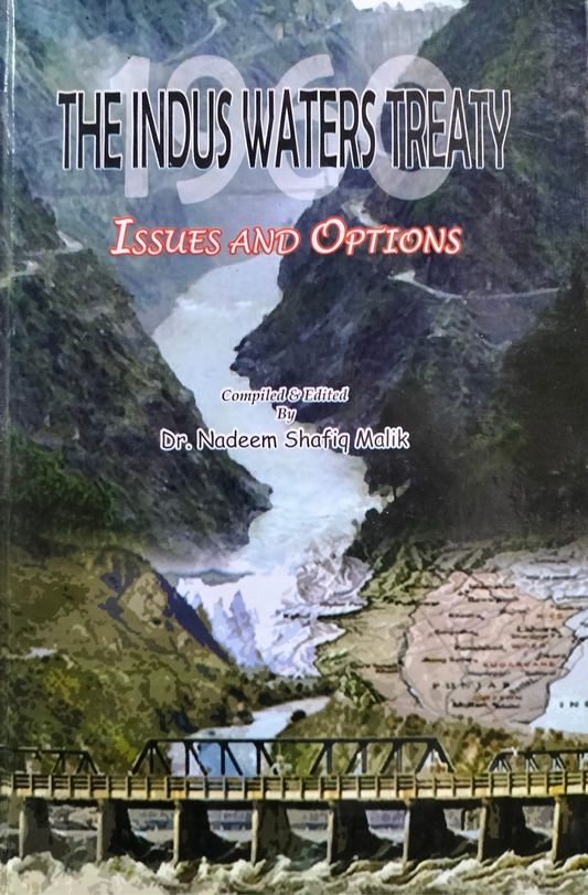 The Indus Waters Treaty ,  Issues And Options Fiction House