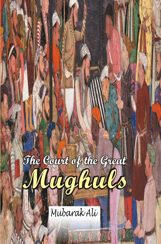 The Court of the Great Mughuls Fiction House