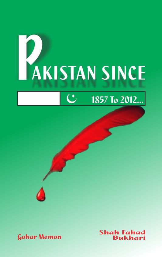 Pakistan since 1857 to 2012 Fiction House