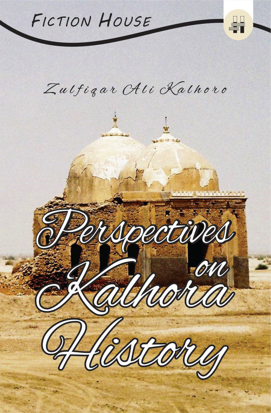 Perspective On kalhora History Fiction House