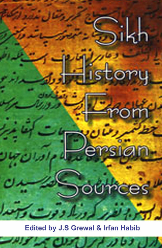 The Sikh History From Persian Sources Fiction House